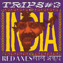 Red Axes - Trips #3 India (!K7)