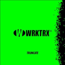 Truncate - Work This Track (Wrktrx)