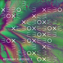 VA - Katermukke Playground X (Katermukke)