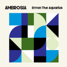 Byron the Aquarius - Ambrosia (Axis)