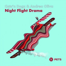 Catz ‘N Dogz, Andrea Oliva - Night Flight Drama (Pets)