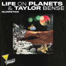 Life on Planets, Taylor Bense - Glowstick (Kitsune)