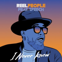 Reel People, Speech - I Never Knew (Reel People)