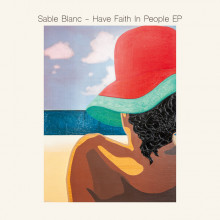 Sable Blanc - Have Faith In People (Salin)