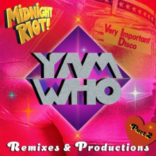 VA - Yam Who? Remixes & Productions, Pt. 2 (Midnight Riot)