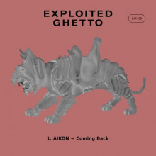 AIKON - Coming Back (Exploited Ghetto)