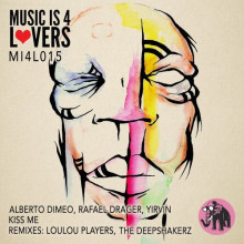 Alberto Dimeo, Rafael Drager, Yirvin - Kiss Me EP (Music is 4 Lovers)