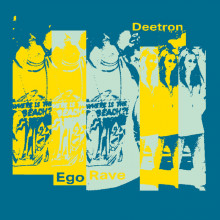 Deetron - Ego Rave (Running Back)