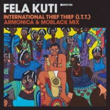 Fela Kuti - International Thief Thief (I.T.T.) (Armonica & MoBlack Mix) (Defected)