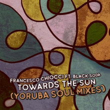 Francesco Chiocci, Black Soda - Towards The Sun (Yoruba Soul Mixes) (MoBlack)
