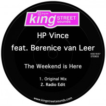 HP Vince, Berenice van Leer - The Weekend Is Here (King Street)