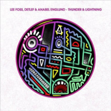 Lee Foss, Detlef & Anabel Englund - Thunder & Lightning (Hot Creations)