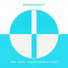 Meg Ward - Melbourne Street  (Needwant)