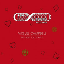Miguel Campbell - The Way You Saw It (Outcross)