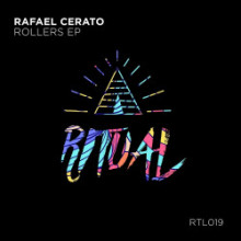 Rafael Cerato - Rollers EP (Ritual)