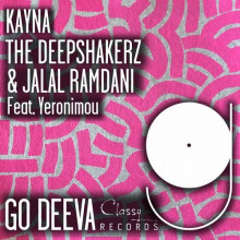 The Deepshakerz, Jalal Ramdani, Yeronimou - Kayna (Go Deeva)