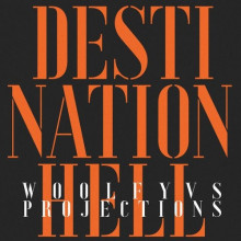 Woolfy vs. Projections - Destination Hell (Eagles & Butterflies Remixes) (Permanent Vacation)Woolfy vs. Projections - Destination Hell (Eagles & Butterflies Remixes) (Permanent Vacation)