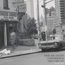 Eli Escobar - There Are Ghosts Everywhere In New York City (Night People NYC)