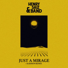 Henry Saiz & Band - Just A Mirage