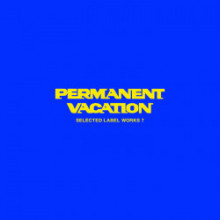  VA - Permanent Vacation - Selected Label Works 7 (Permanent Vacation)