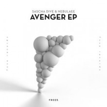 Sascha Dive, Nebulaee - Avenger EP (Fuse)