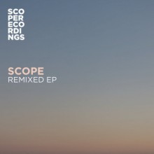 Scope - Scope Remixed EP (Scope )
