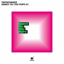 Tiefschwarz - Dance Tili You Popo #1 (Souvenir Music)