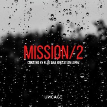 VA - UNCAGE MISSION 02 (CURATED BY FLUG AKA SEBASTIAN LOPEZ) (UNCAGE)
