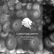 Christian Smith - Stratosphere the Remixes (We Are The Brave)