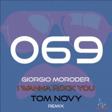 Giorgio Moroder - I Wanna Rock You (Tom Novy Remix) (Solaris)