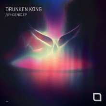 Drunken Kong - Phoenix EP (Tronic)