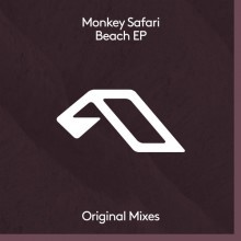 Monkey Safari - Beach EP (Anjunadeep)