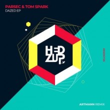 Parsec (UK), Tom Spark - Dazed EP & Artmann remix (hedZup)