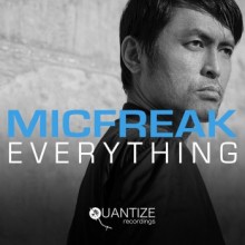 Micfreak - Everything (Quantize)