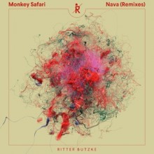 Monkey Safari - Nava Remixes (Ritter Butzke)