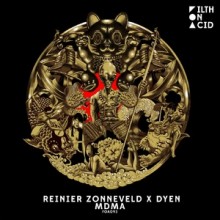 Reinier Zonneveld, DYEN - MDMA (Filth on Acid)
