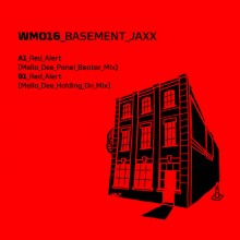 Basement Jaxx - Red Alert (Mella Dee Remixes) (Warehouse Music)