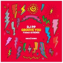 DJ PP - Groove You (House Heroes Music)