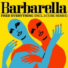 Fred Everything - Barbarella (Lazy Days)
