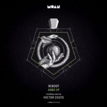 Reboot - Arbo EP (Moan)