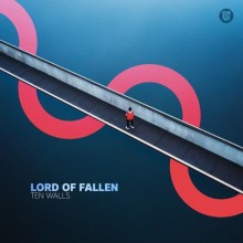 Ten Walls - Lord Of Fallen (Dear Deer)