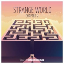 VA - Strange World - Chapter 2 (Exotic Refreshment)