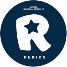 Alinka - Universal Motion EP (Rekids)