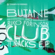 Butane, Riko Forinson - Club Tracks (Tenampa)