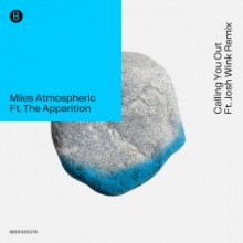 Miles Atmospheric & The Apparition - Calling You Out (Bedrock)