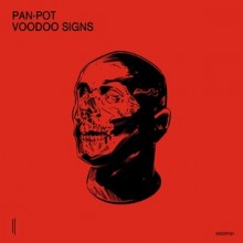 Pan-Pot - Voodoo Signs (Second State)