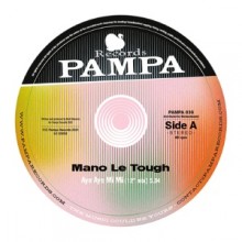 Mano Le Tough - Aye Aye Mi Mi (Pampa)