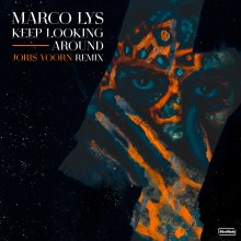 Marco Lys - Keep Looking Around (Joris Voorn Remix) (Altra Moda)