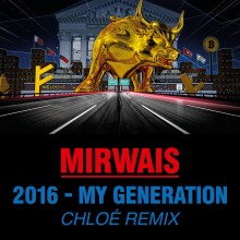 Mirwais - 2016 - My Generation (Chloe Remix) (Les Productions 50/50)