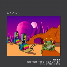 Rees - Enter The Realm EP (Aeon)